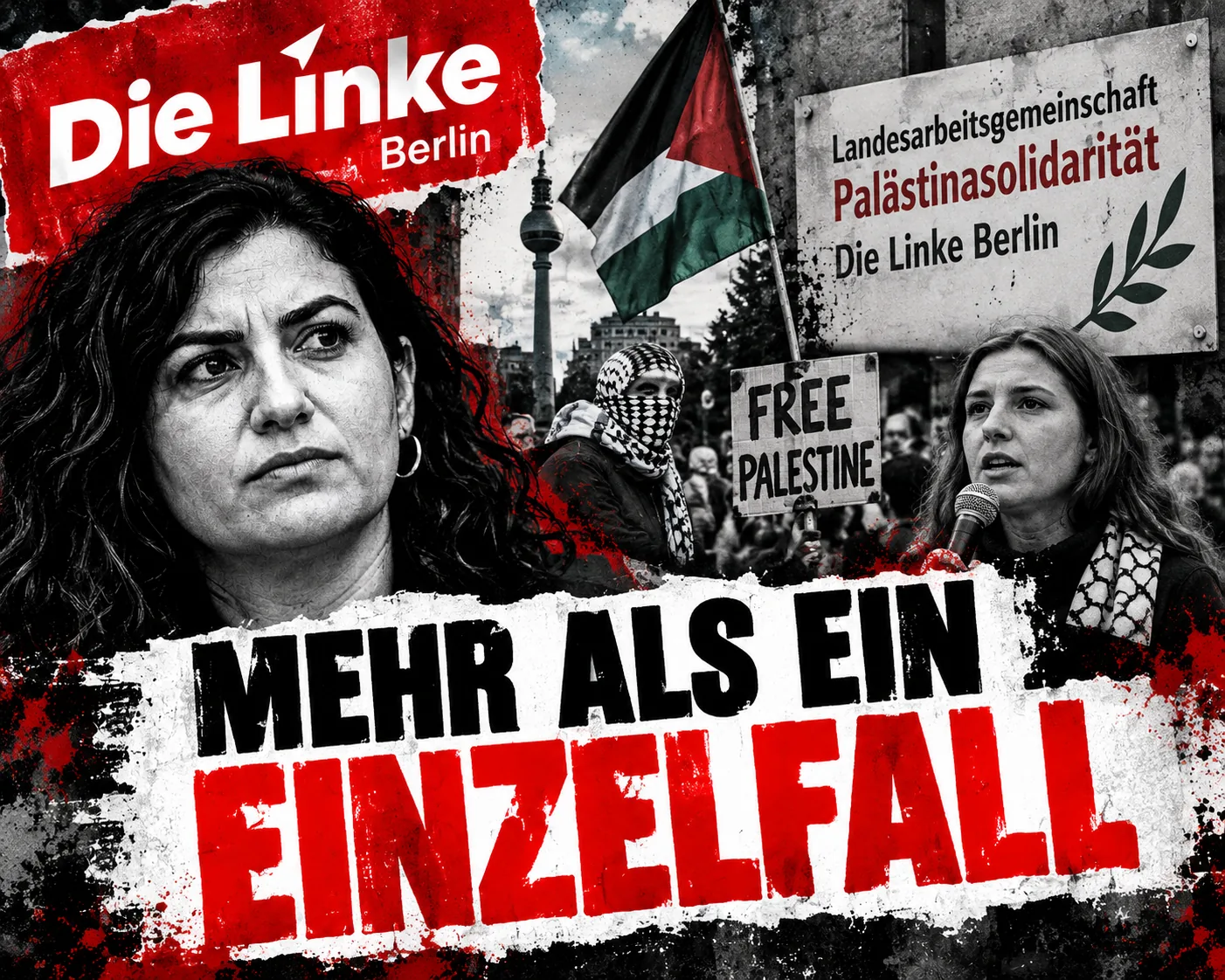 Mehr als ein Einzelfall Symbolische Collage zur Debatte über Israelhass und die Palästina-Arbeitsgemeinschaft der Berliner Linken