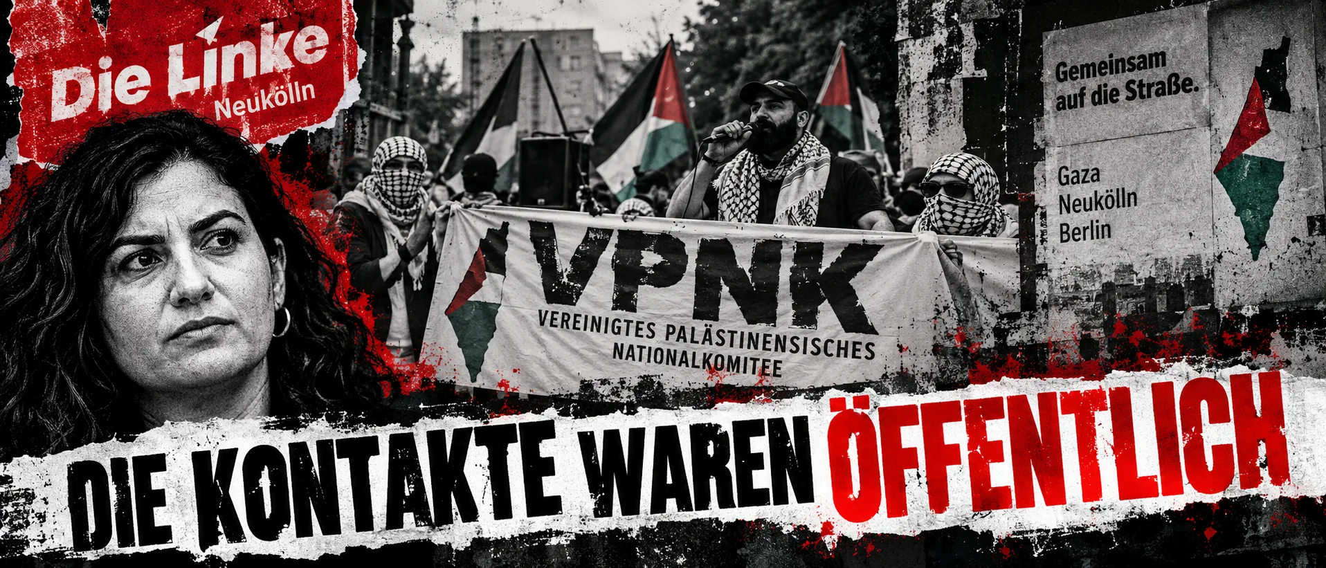 Die Kontakte waren öffentlich Symbolische Collage zu öffentlich dokumentierten Kontakten der Linken Neukölln zum VPNK