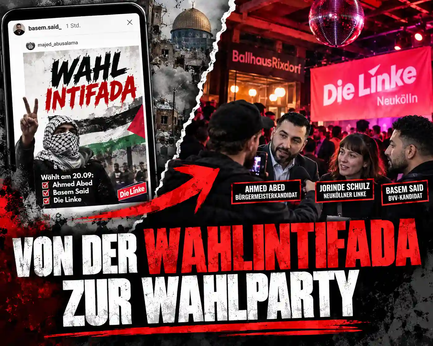 Von der Wahlintifada zur Wahlparty Symbolische Montage mit Wahlintifada-Motiv auf einem Smartphone und der Wahlparty der Linken Neukölln